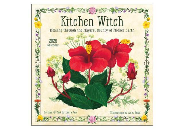 Kitchen Witch 2026 Wall Calendar: Healing Via the Magical Bounty of Mother Earth