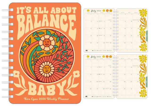Kira Cyan 2026 Weekly Planner Calendar: It's All About Balance, Baby